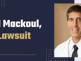 Paul Mackoul MD Lawsuit