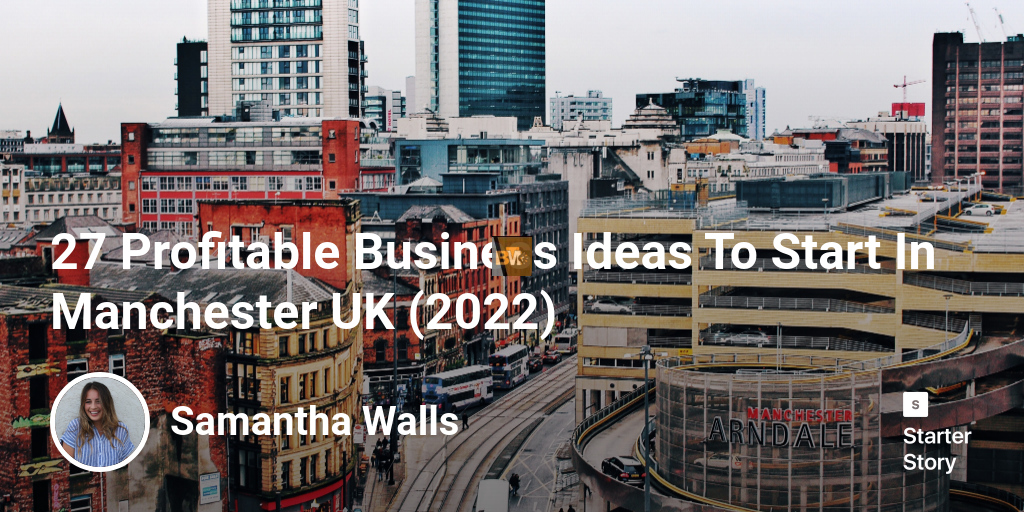 8 Tips for Starting Your Own Business in Manchester