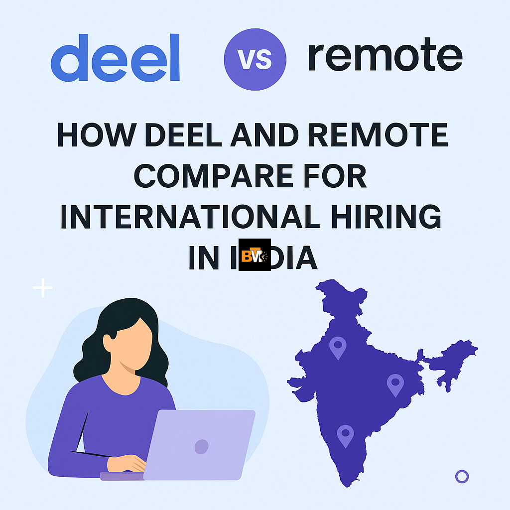 How Deel and Remote Compare for International Hiring in India