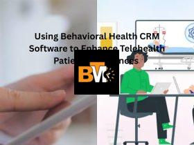 Behavioral Health CRM Software