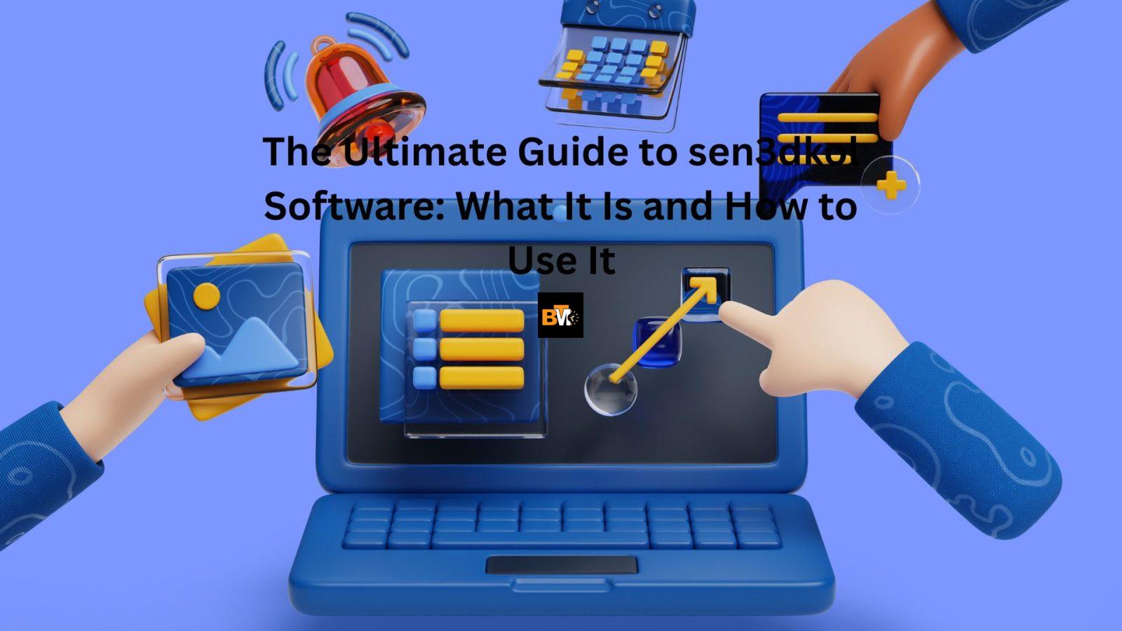 "sen3dkol software"