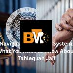 Navigating the Legal System: What You Need to Know About Tahlequah Jail