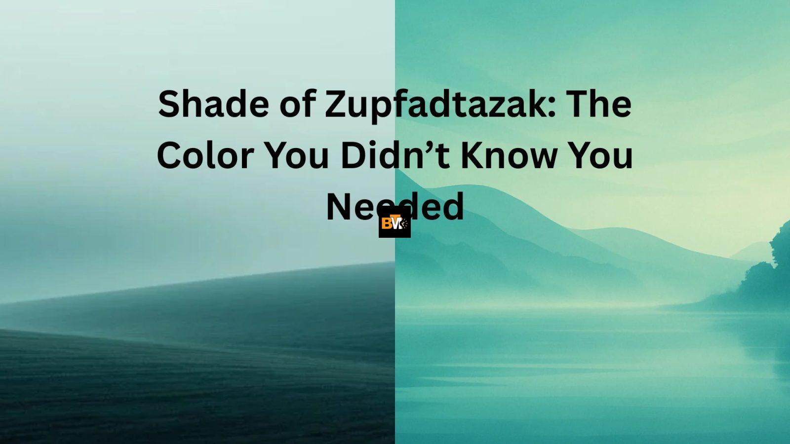 shade of zupfadtazak