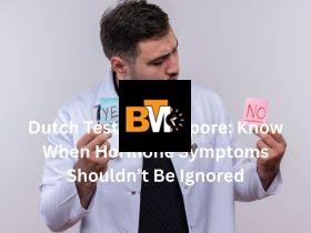 Dutch Test in Singapore: Know When Hormone Symptoms Shouldn’t Be Ignored