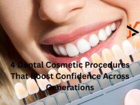 4 Dental Cosmetic Procedures That Boost Confidence Across Generations