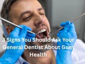 3 Signs You Should Ask Your General Dentist About Gum Health