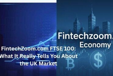 fintechzoom.com ftse 100