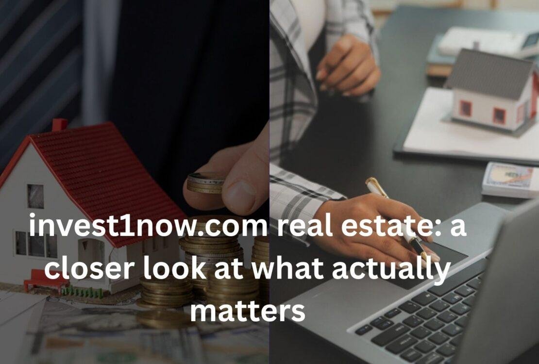 invest1now.com real estate