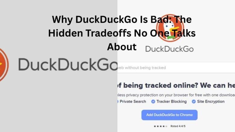 why duckduckgo is bad
