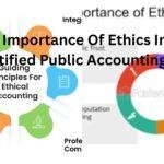 The Importance Of Ethics In Certified Public Accounting