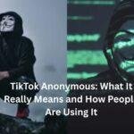 tiktok anonymous
