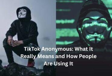 tiktok anonymous