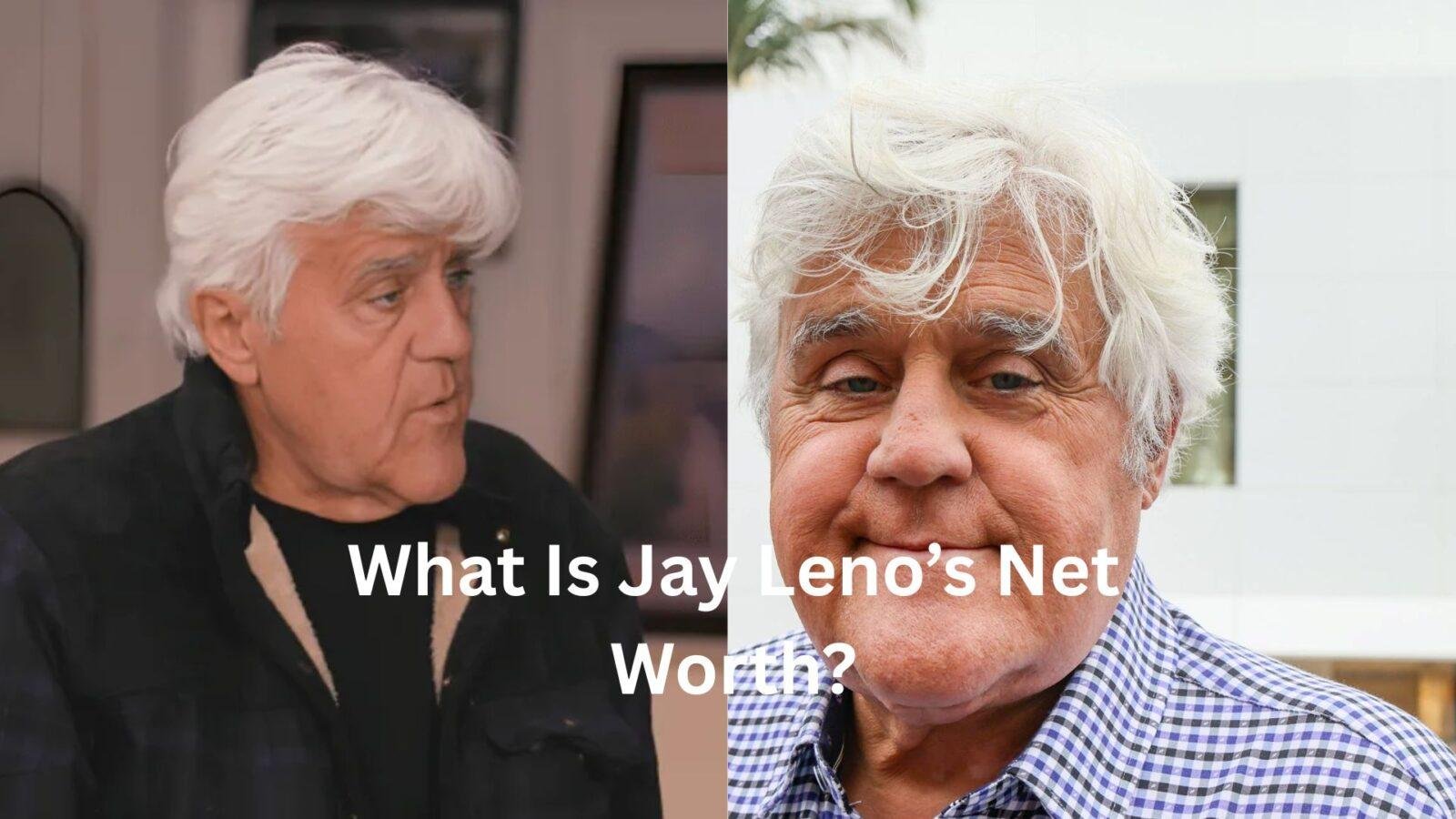 what is jay leno's net worth