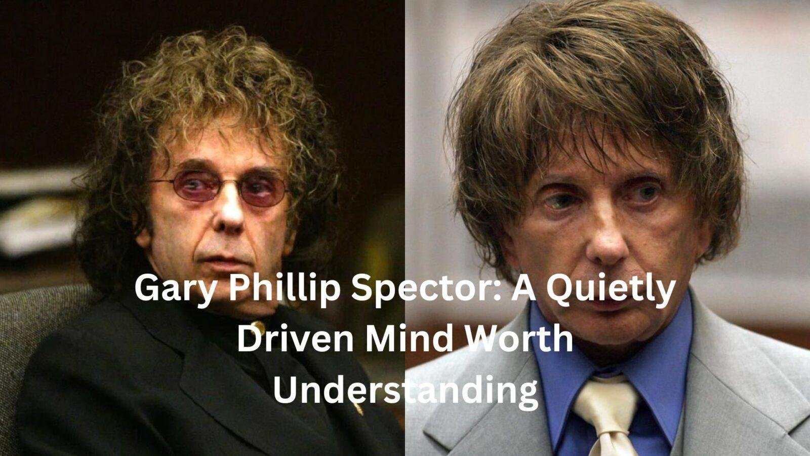 gary phillip spector