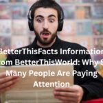 betterthisfacts infomation from betterthisworld