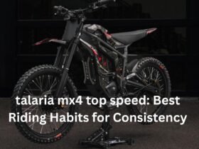 talaria​‍​‌‍​‍‌​‍​‌‍​‍‌ mx4 top speed: Best Riding Habits for Consistency