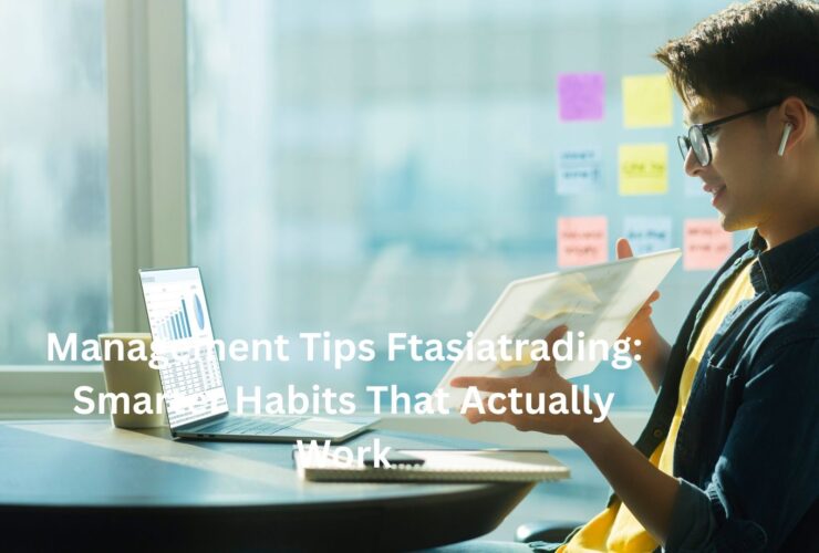 management tips ftasiatrading
