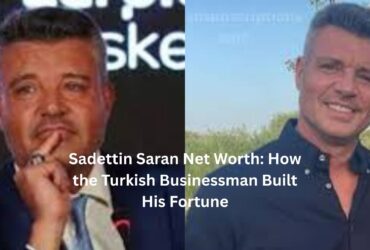sadettin saran net worth