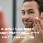 cilxarhu677 moisturizer product