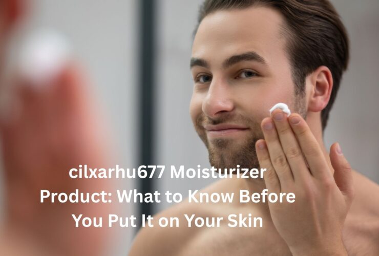 cilxarhu677 moisturizer product