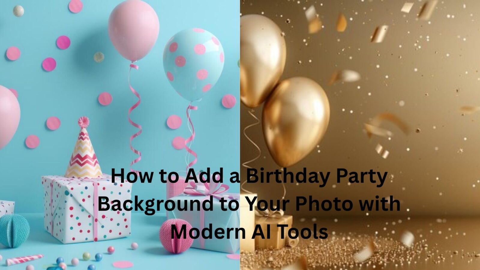How to Add a Birthday Party Background to Your Photo with Modern AI Tools