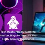 tech hacks pblinuxgaming